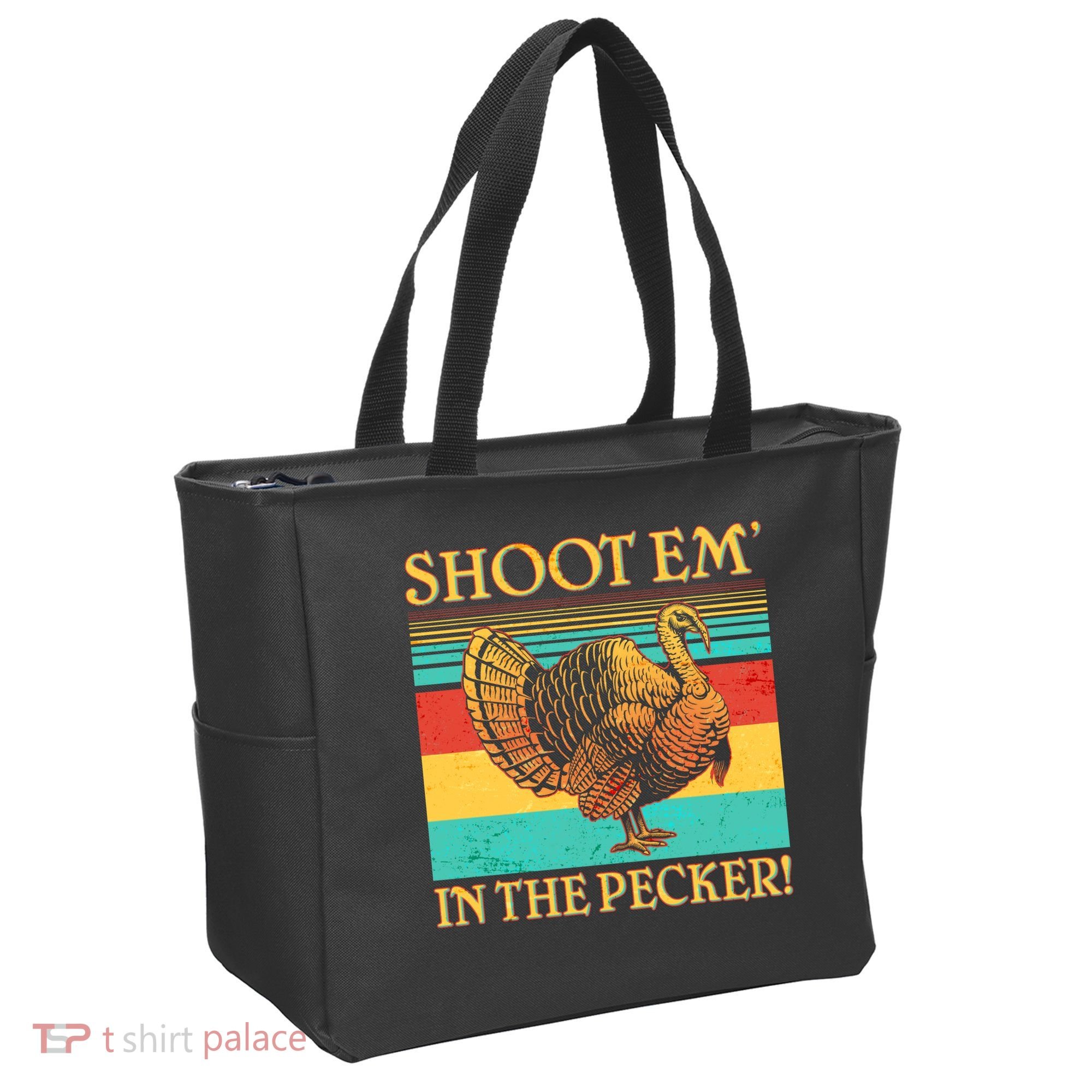 Shoot Em In the Pecker Tote Bag