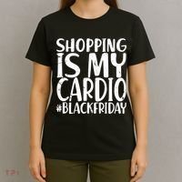 Shopping Is My Cardio Black Friday T-Shirt thumb 4