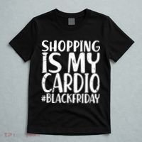 Shopping Is My Cardio Black Friday T-Shirt thumb 5