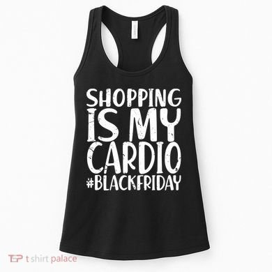 Shopping Is My Cardio Black Friday Women's Tank Top
