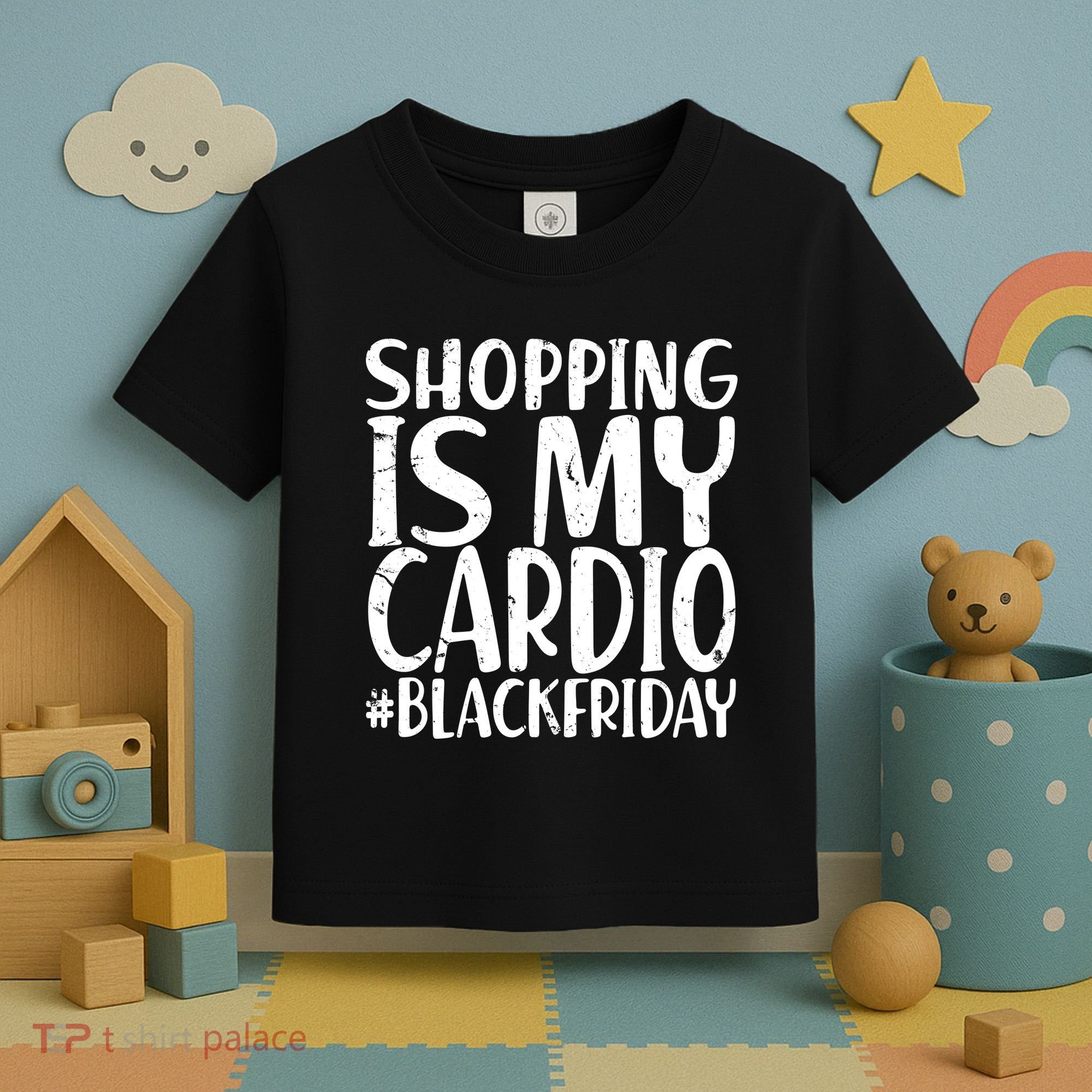 Shopping Is My Cardio Black Friday Toddler T-Shirt