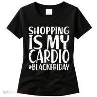 Shopping Is My Cardio Black Friday Women's T-Shirt thumb 0