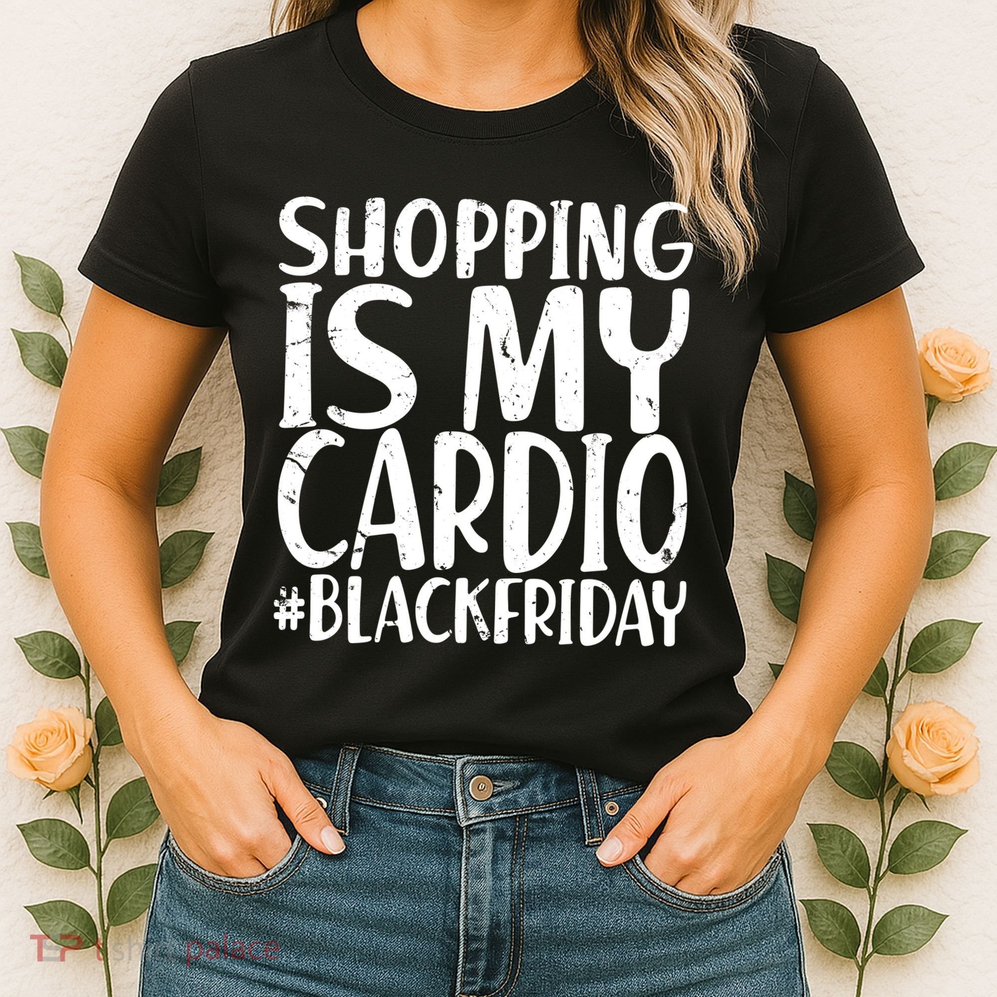 Shopping Is My Cardio Black Friday Women's T-Shirt