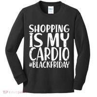 Shopping Is My Cardio Black Friday Kids Long Sleeve Shirt thumb 0