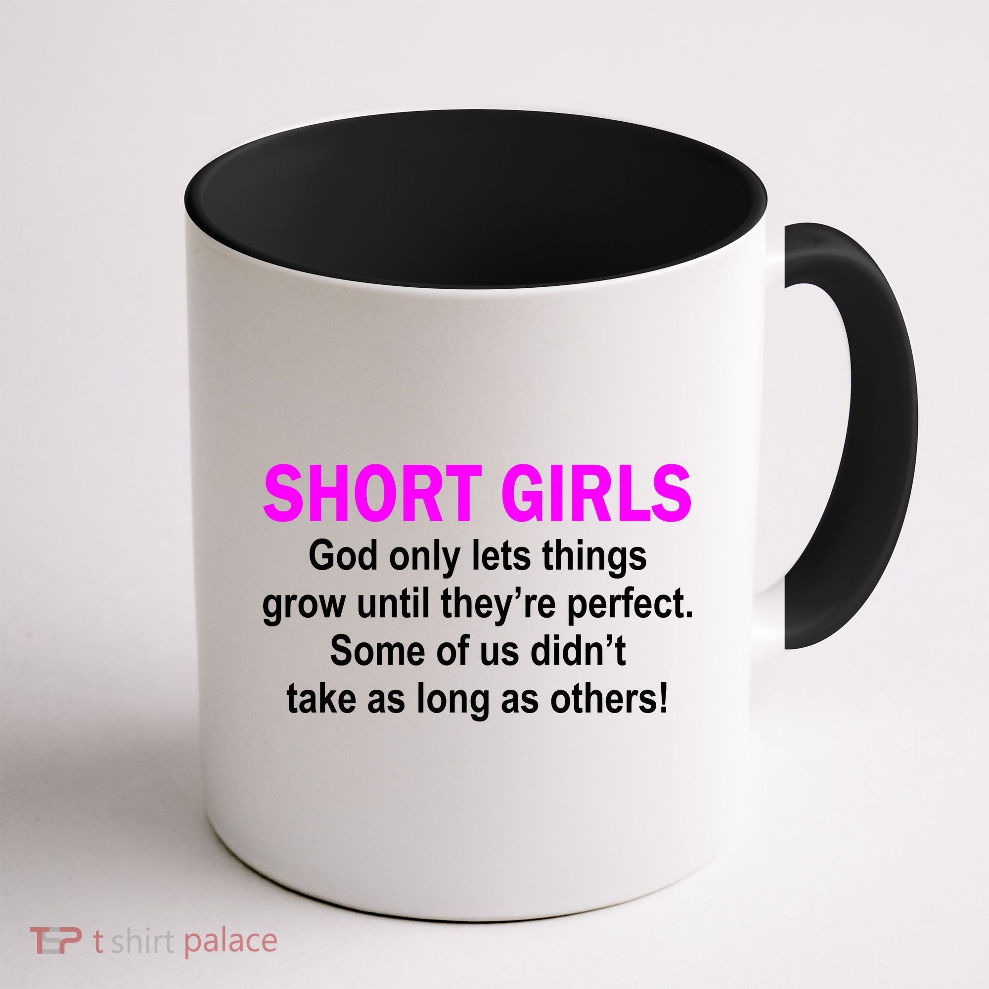 Short Girls Are Perfect Coffee Mug