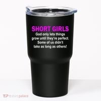 Short Girls Are Perfect Tumbler thumb 0