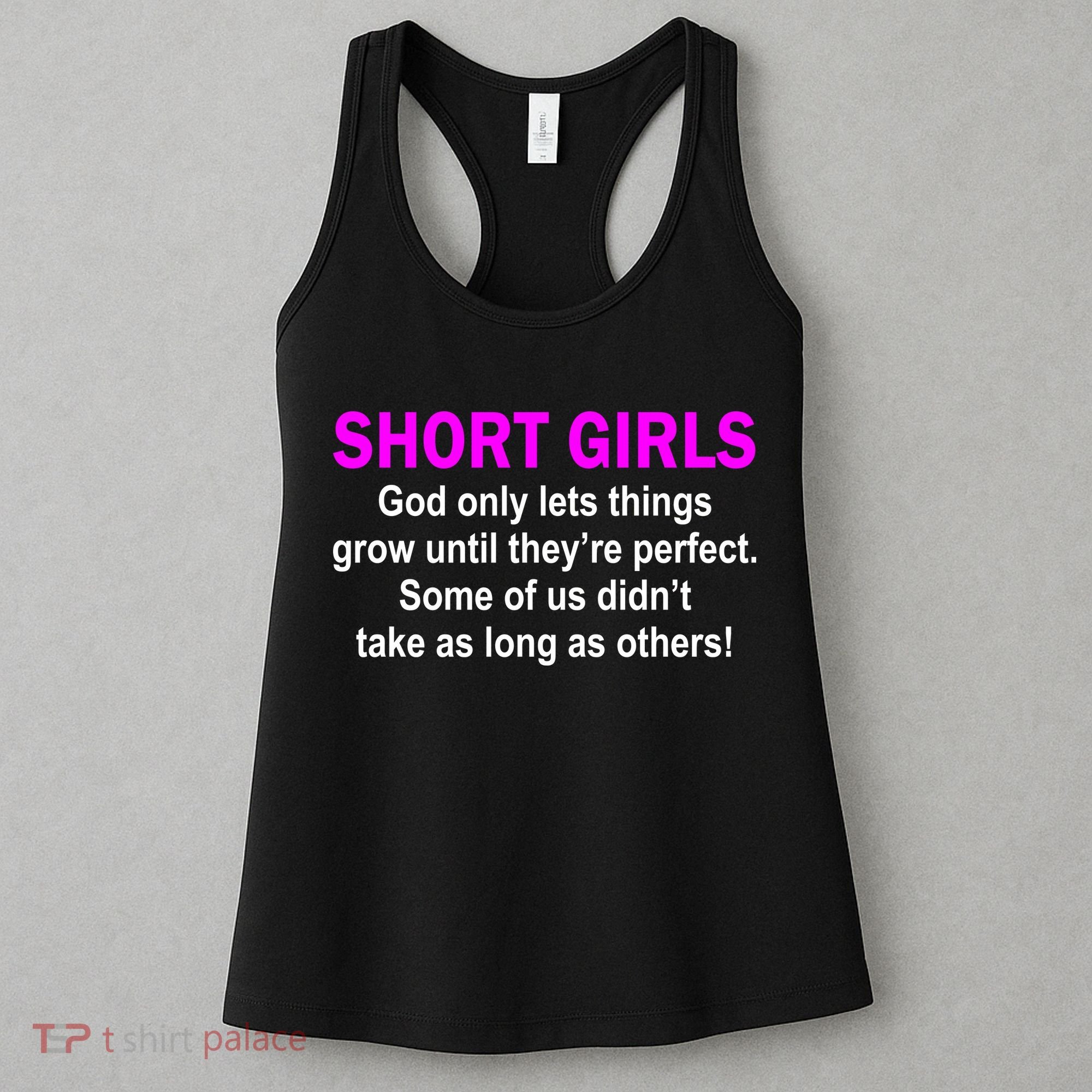 Short Girls Are Perfect Women's Tank Top
