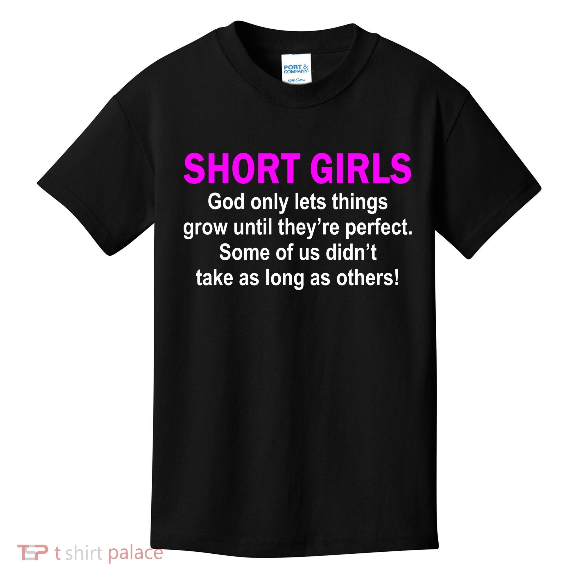 Short Girls Are Perfect Kids T-Shirt