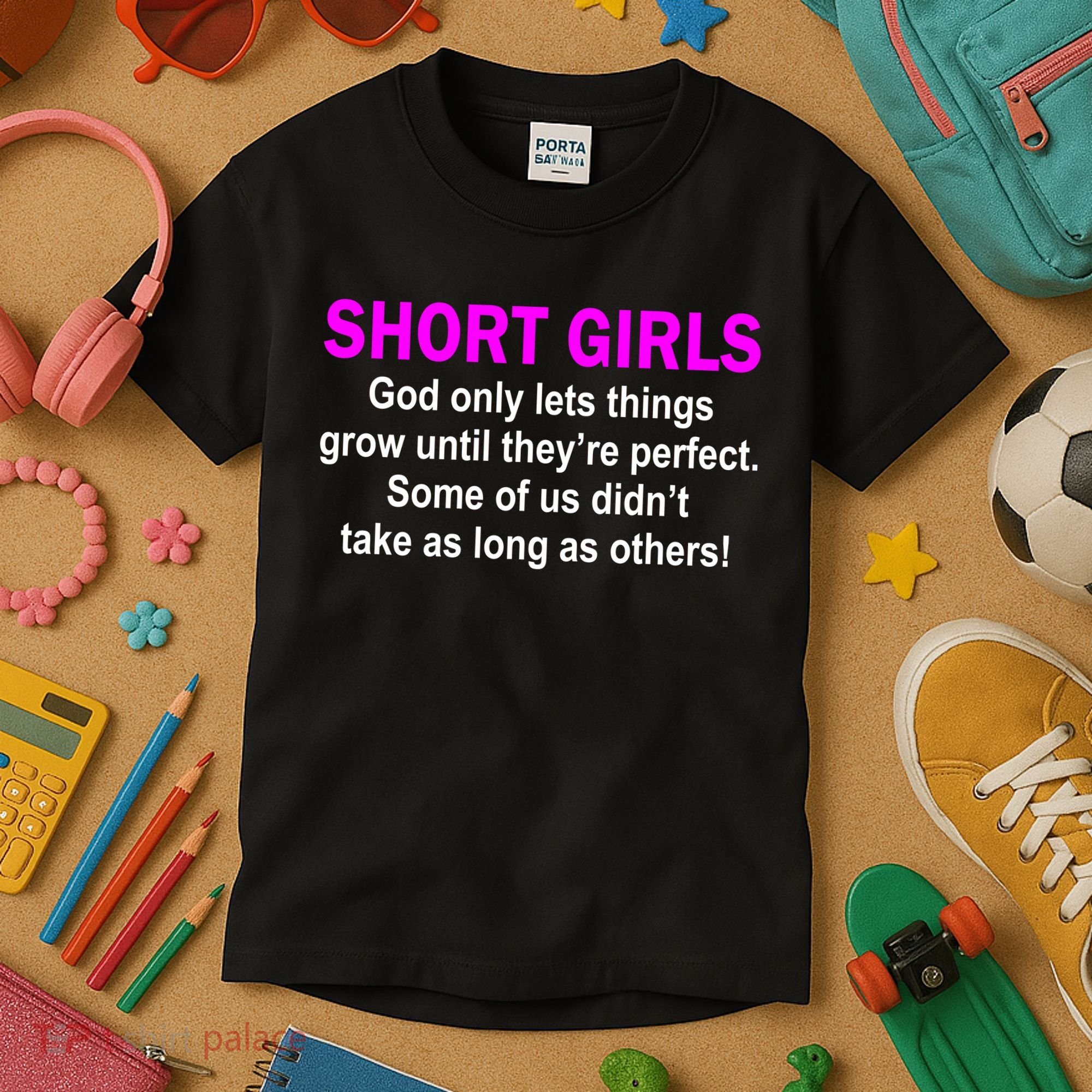 Short Girls Are Perfect Kids T-Shirt