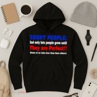 Short People God Only Lets People Grow Until They Are Perfect Hoodie thumb 3