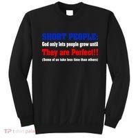 Short People God Only Lets People Grow Until They Are Perfect Sweatshirt thumb 0