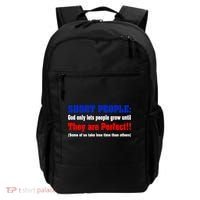 Short People God Only Lets People Grow Until They Are Perfect Backpack thumb 0