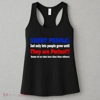 Short People God Only Lets People Grow Until They Are Perfect Women's Tank Top thumb 3
