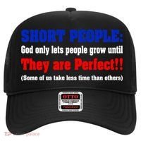 Short People God Only Lets People Grow Until They Are Perfect Hat thumb 0