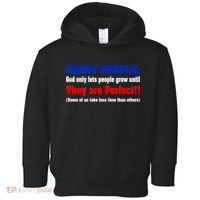 Short People God Only Lets People Grow Until They Are Perfect Toddler Hoodie thumb 0