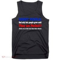 Short People God Only Lets People Grow Until They Are Perfect Tank Top thumb 0
