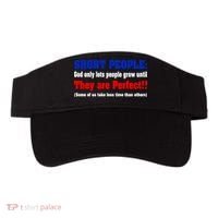 Short People God Only Lets People Grow Until They Are Perfect Visor thumb 0
