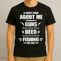 Short Poem Guns Beer Fishing T-Shirt thumb 3