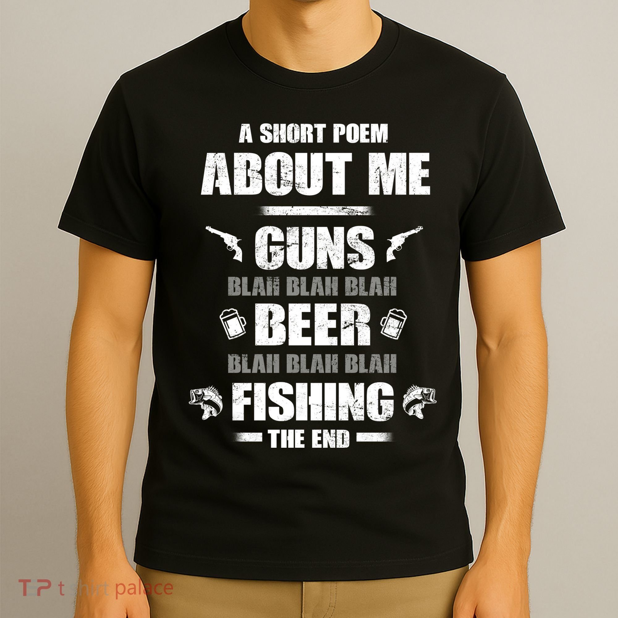 Short Poem Guns Beer Fishing T-Shirt