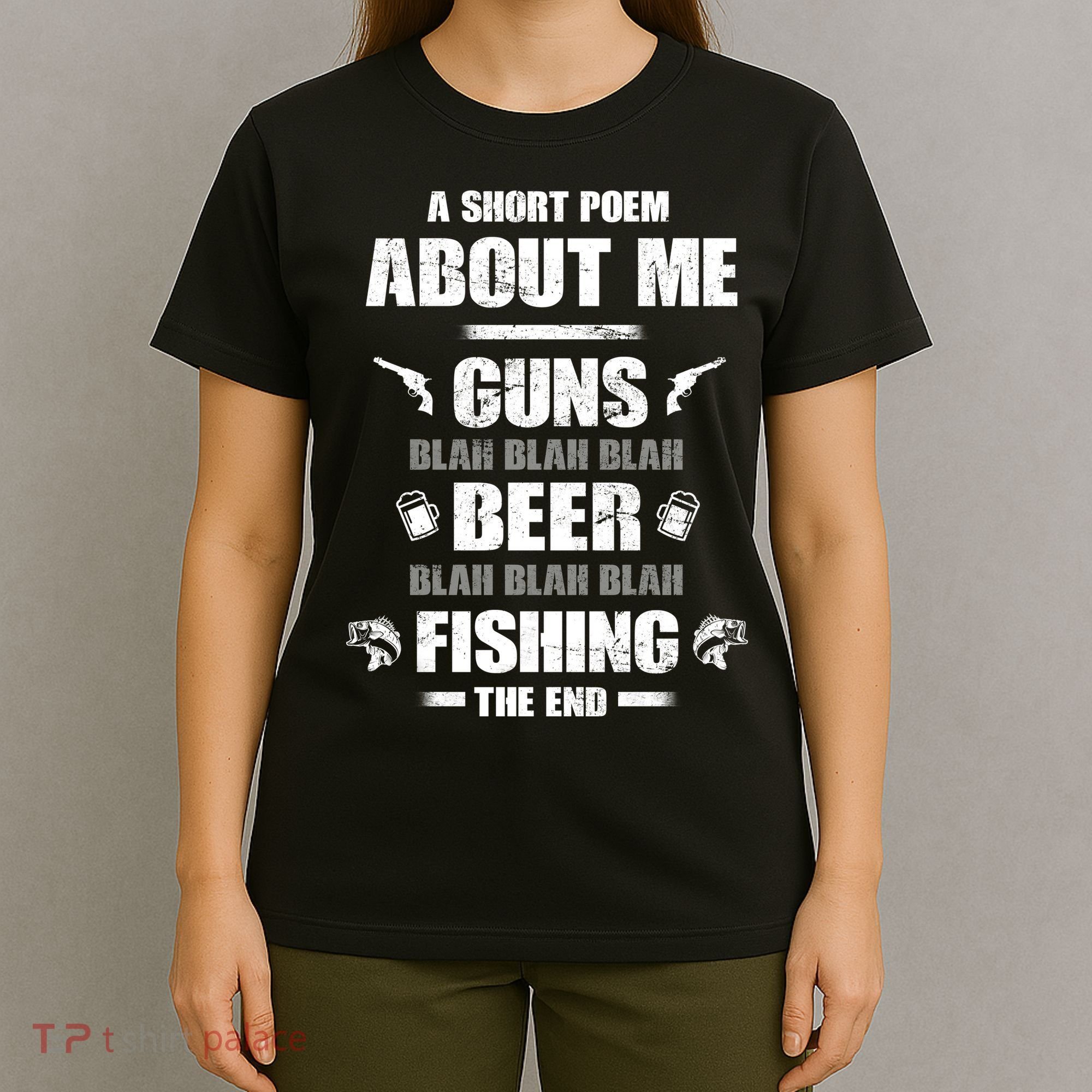 Short Poem Guns Beer Fishing T-Shirt