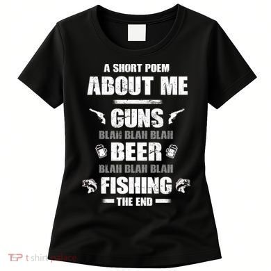 Short Poem Guns Beer Fishing Women's T-Shirt