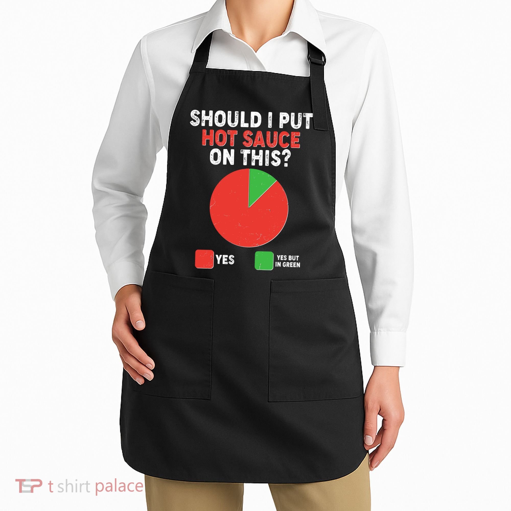 Should I Put Hot Sauce On This Pie Chart Apron