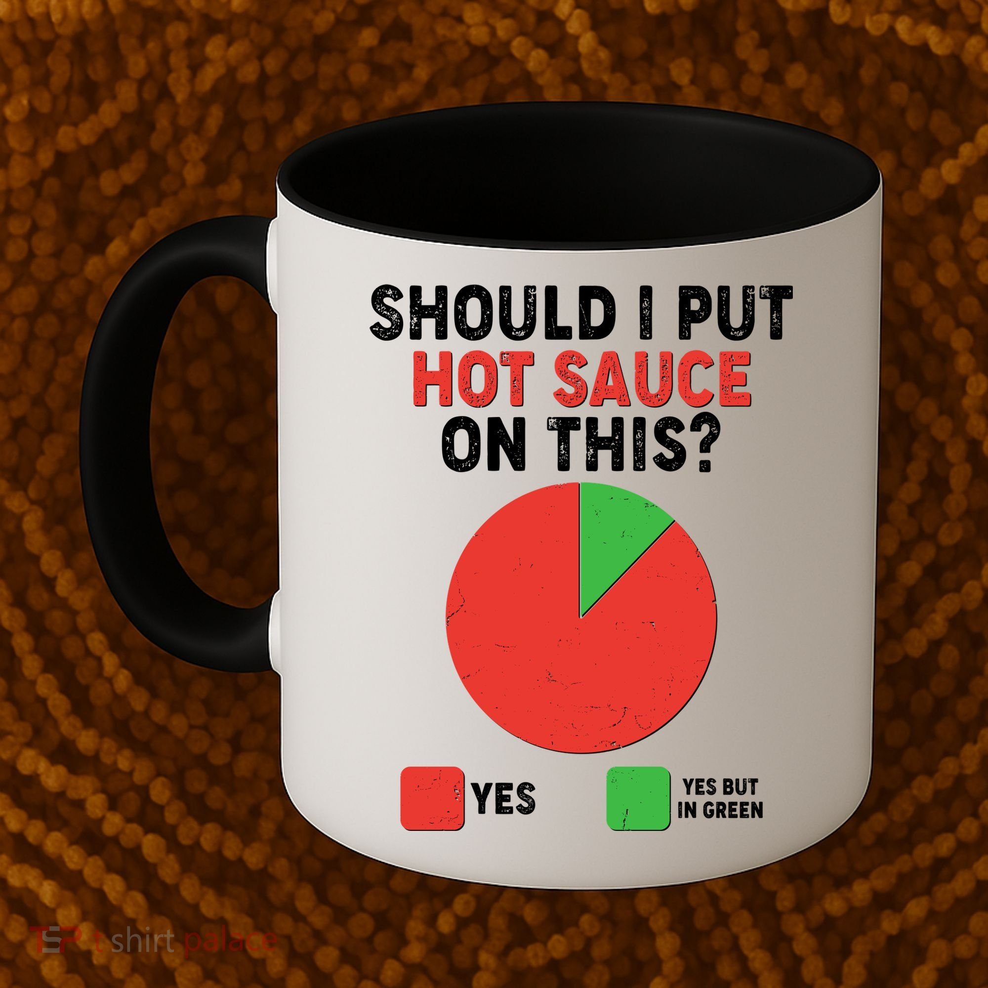 Should I Put Hot Sauce On This Pie Chart Coffee Mug