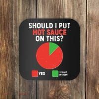 Should I Put Hot Sauce On This Pie Chart Coaster thumb 0