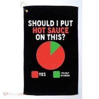 Should I Put Hot Sauce On This Pie Chart Golf Towel thumb 0