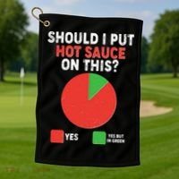 Should I Put Hot Sauce On This Pie Chart Golf Towel thumb 1