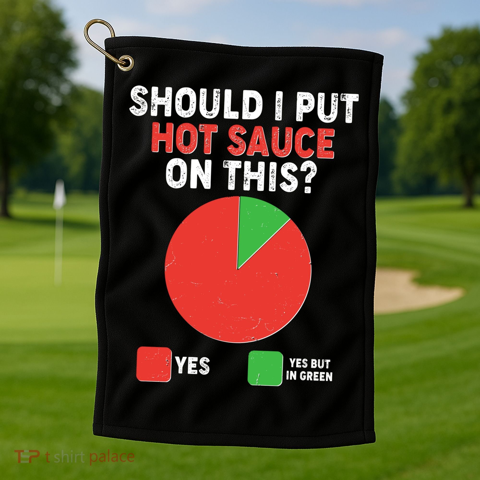 Should I Put Hot Sauce On This Pie Chart Golf Towel