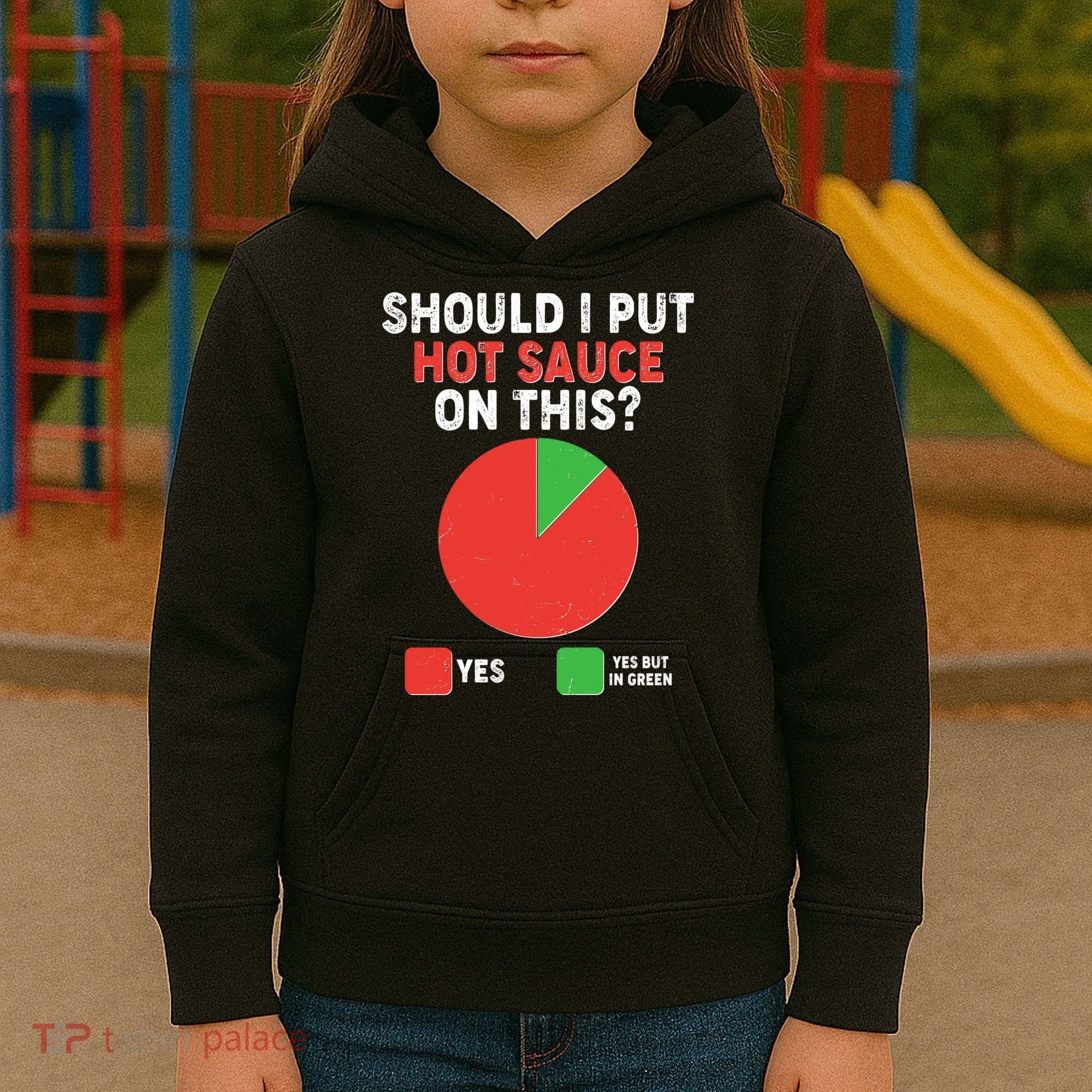 Should I Put Hot Sauce On This Pie Chart Kids Hoodie