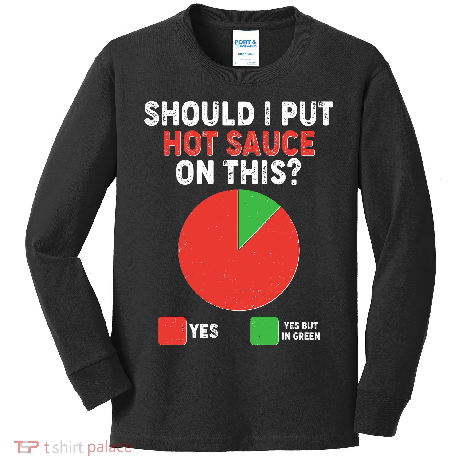 Should I Put Hot Sauce On This Pie Chart Kids Long Sleeve Shirt