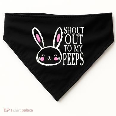 Shout Out To My Peeps Funny Easter Bunny Design USA-Made Doggie Bandana