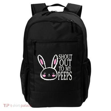Shout Out To My Peeps Funny Easter Bunny Design Backpack