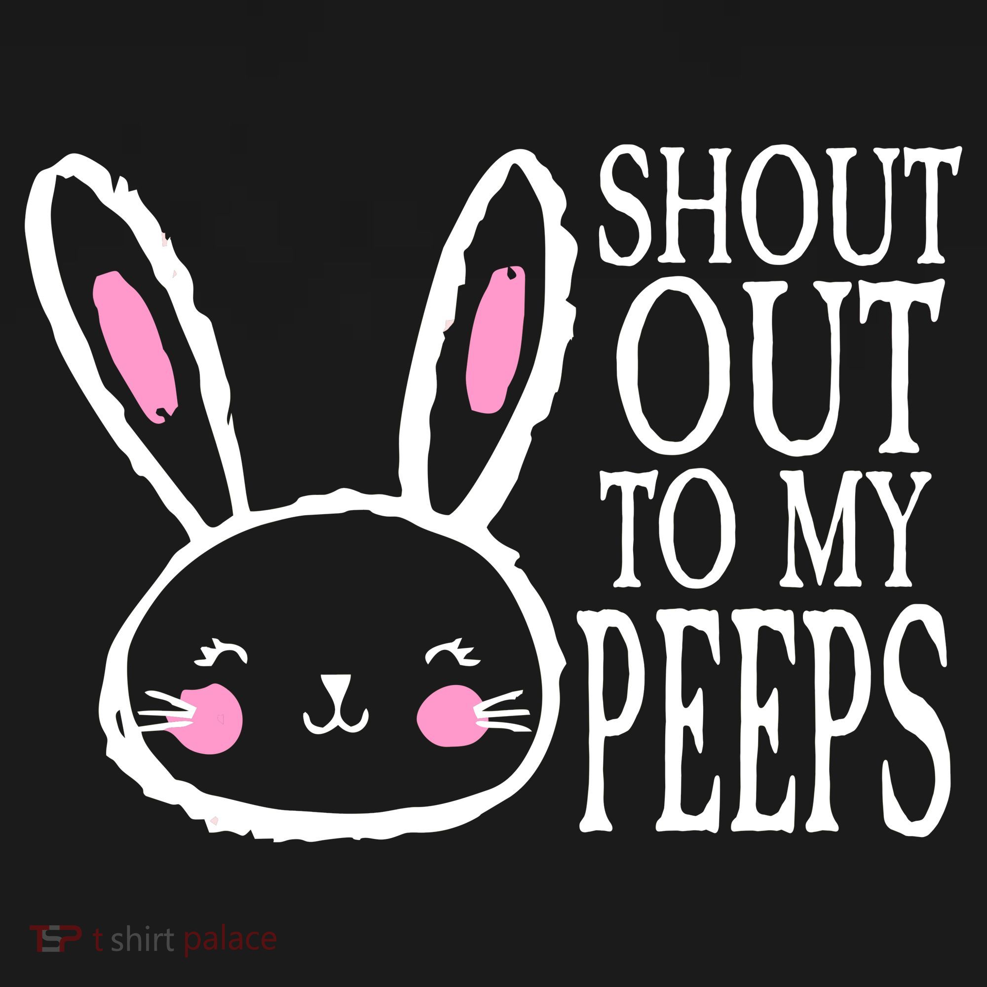 Shout Out To My Peeps Funny Easter Bunny Design Bucket Hat