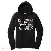 Shout Out To My Peeps Funny Easter Bunny Design Women's Hoodie thumb 0
