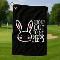 Shout Out To My Peeps Funny Easter Bunny Design Golf Towel thumb 1