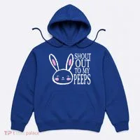 Shout Out To My Peeps Funny Easter Bunny Design Hoodie thumb 0
