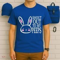 Shout Out To My Peeps Funny Easter Bunny Design T-Shirt thumb 6