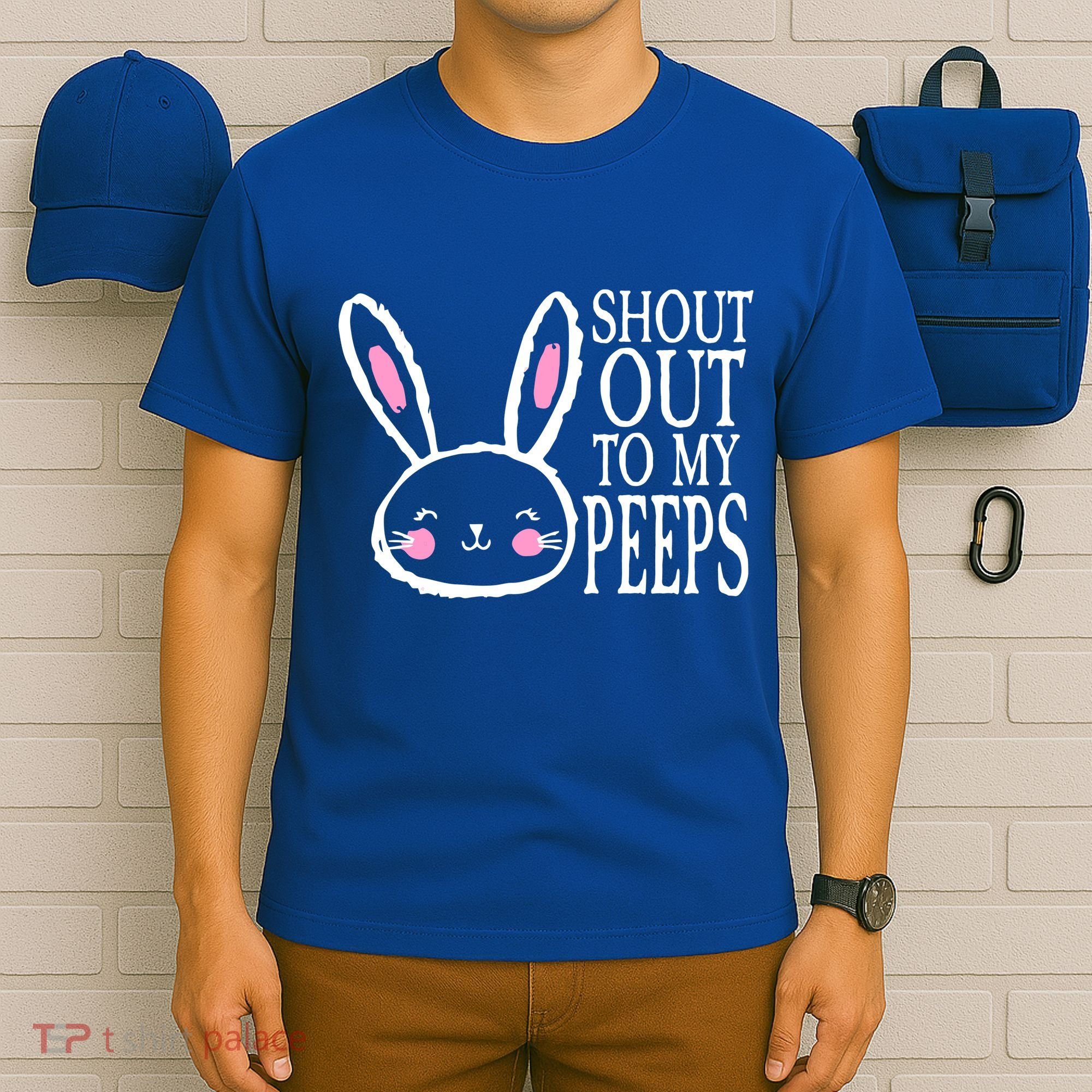 Shout Out To My Peeps Funny Easter Bunny Design T-Shirt