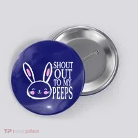 Shout Out To My Peeps Funny Easter Bunny Design Button thumb 0