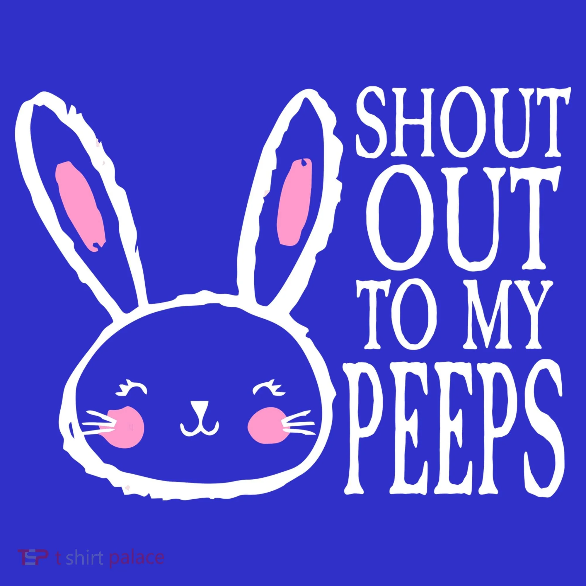 Shout Out To My Peeps Funny Easter Bunny Design Button