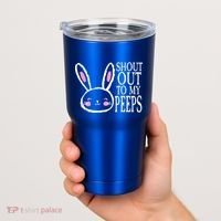 Shout Out To My Peeps Funny Easter Bunny Design Tumbler thumb 2
