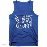 Shout Out To My Peeps Funny Easter Bunny Design Tank Top thumb 0
