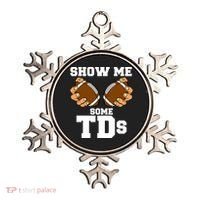 Show Me Some TDs Ornament thumb 0