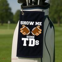 Show Me Some TDs Golf Towel thumb 2