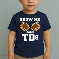 Show Me Some TDs Toddler T-Shirt thumb 2