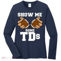 Show Me Some TDs Women's Long Sleeve Shirt thumb 0