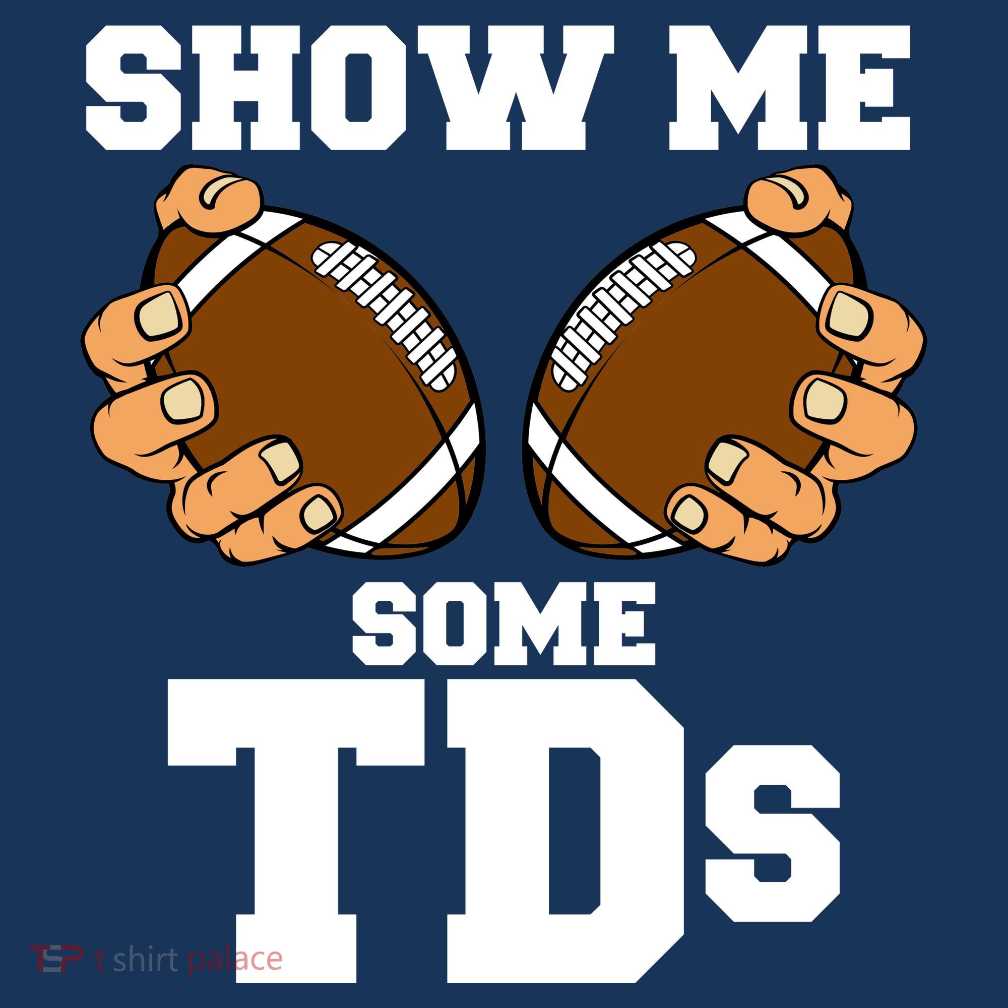 Show Me Some TDs Kids Long Sleeve Shirt
